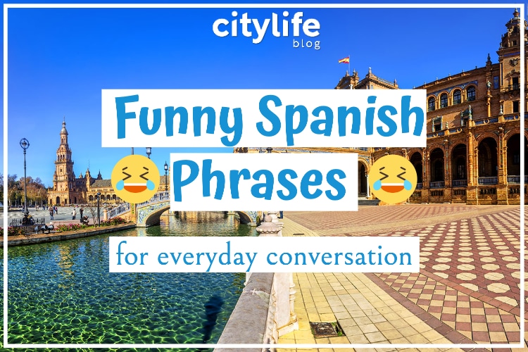 16 Funny Spanish Phrases to Use in Everyday Conversation