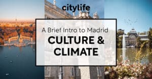 featured-image-introduction-culture-climate-citylife-madrid