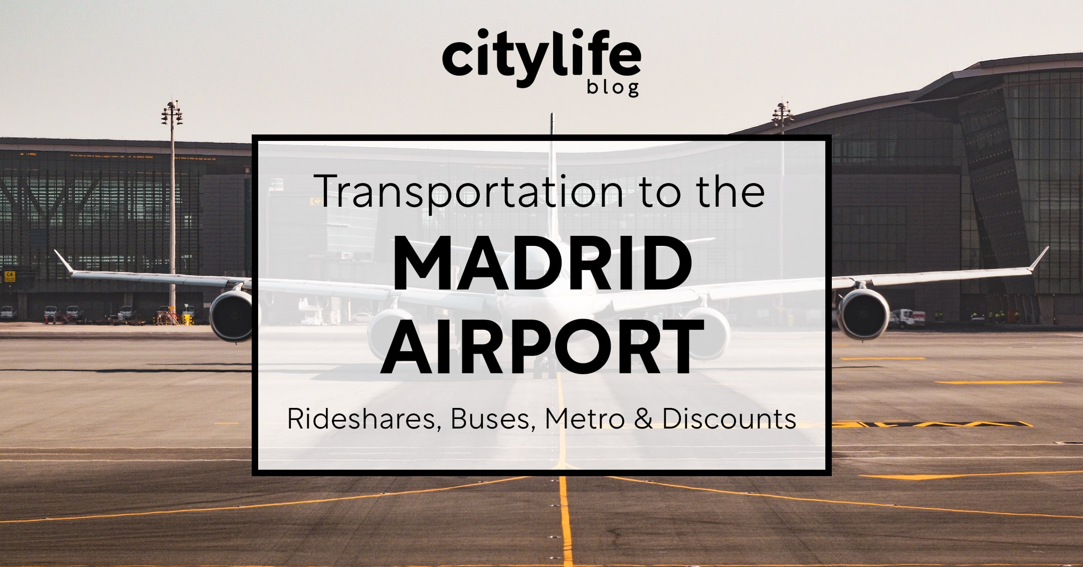 featured-image-madrid-airport-transport-metro-discounts-citylife-madrid