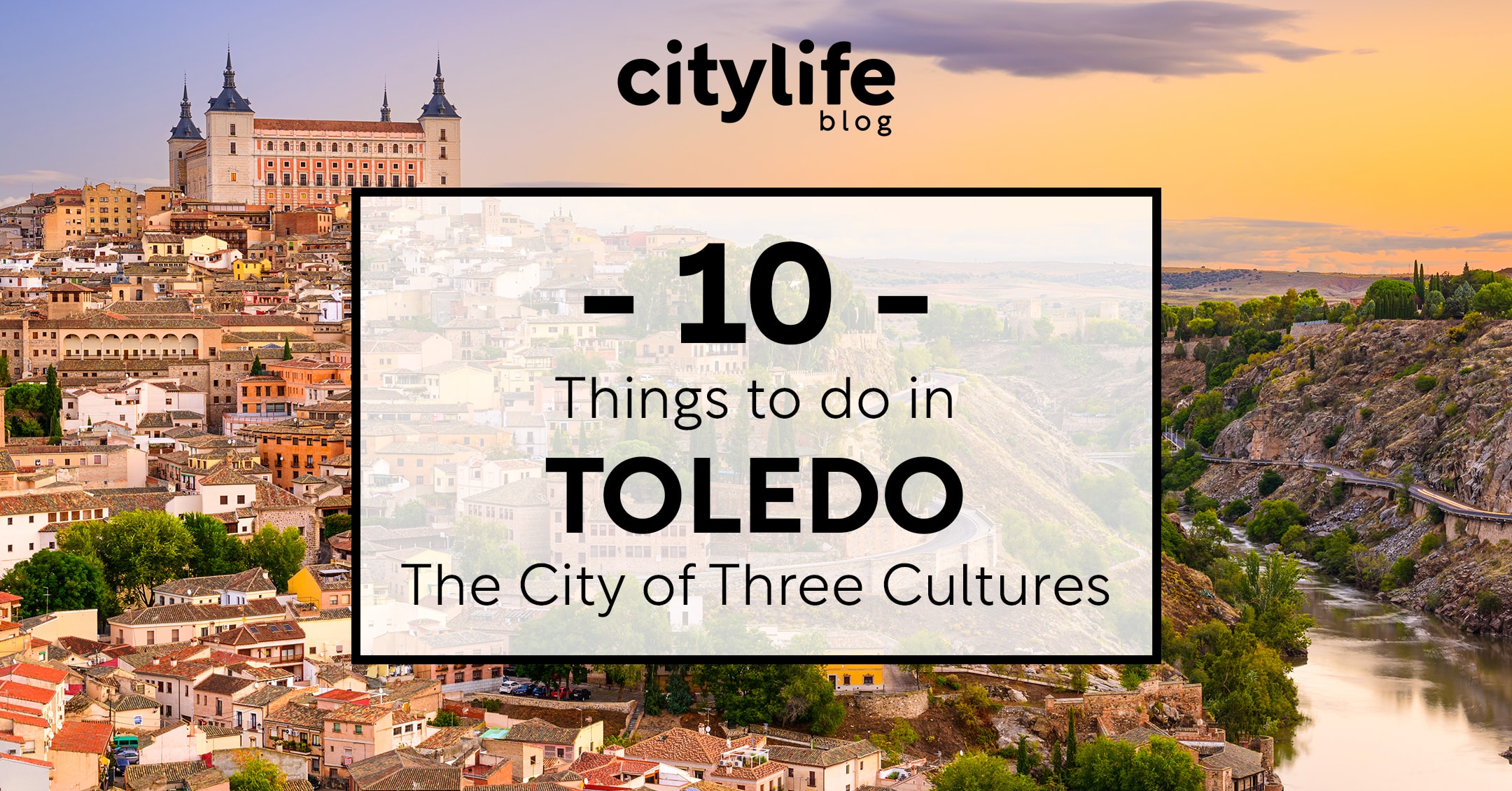 featured-image-10-things-to-do-toledo-citylife-madrid