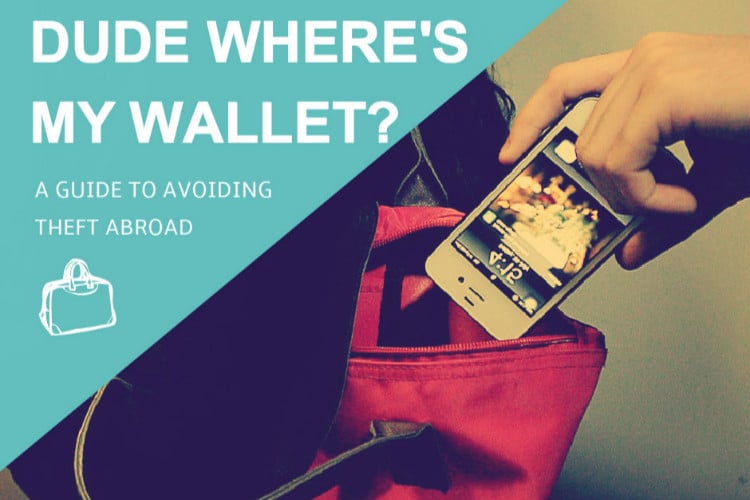 Dude, where&#39;s my wallet? A guide to avoiding theft abroad | Citylife Madrid