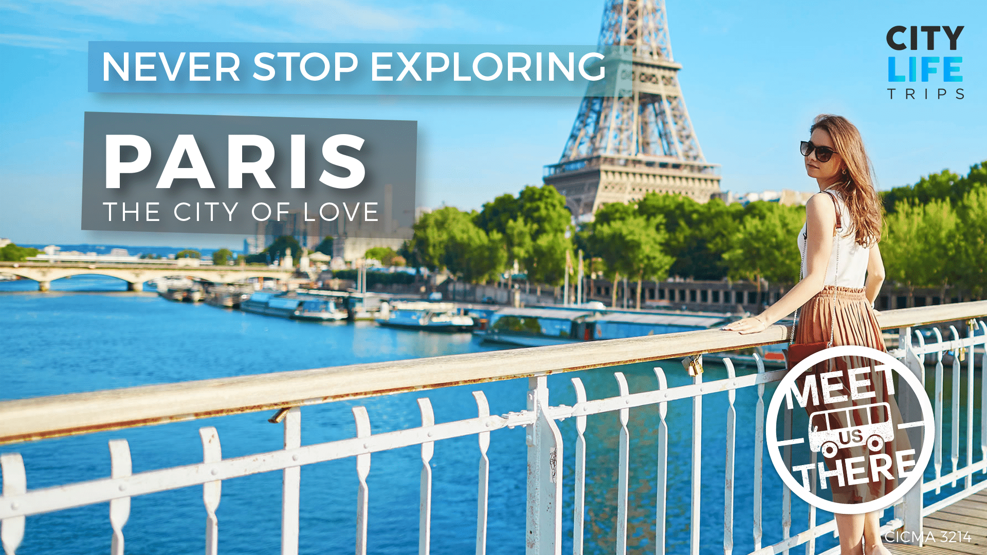 Paris – The City of Love (Meet us There)