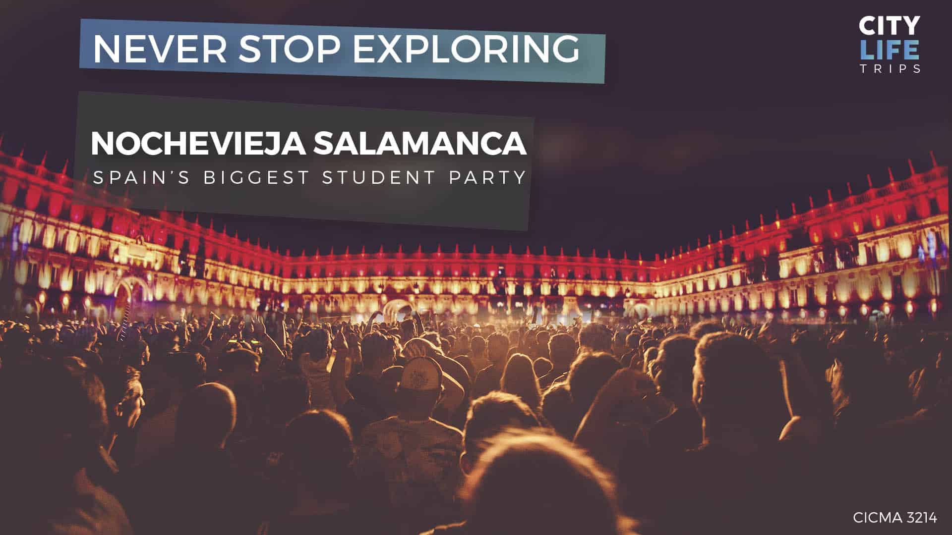 Nochevieja Salamanca – Spain's biggest student party